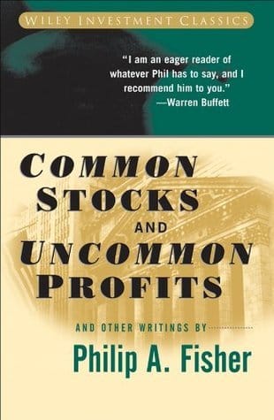 Common Stocks and Uncommon Profits – Philip Fisher | Big Brain Money